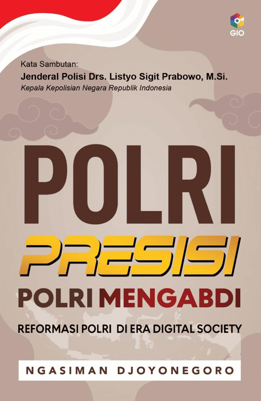 Polri Presisi, Polri Mengabdi Reformasi Polri di Era Digital Society